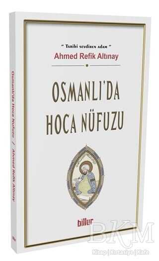 Osmanlı’da Hoca Nüfuzu - Billur Yayınları