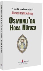 Osmanlı`da Hoca Nüfuzu - Katip Yayınları