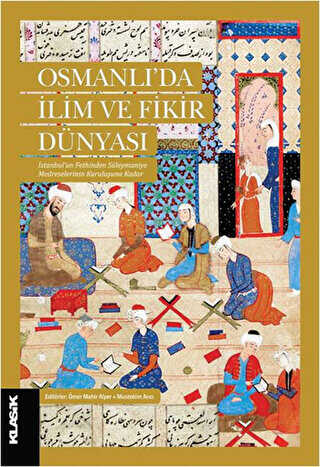 Osmanlı`da İlim ve Fikir Dünyası