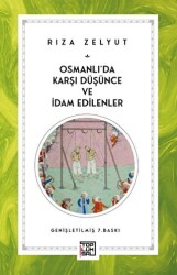 Osmanlı’da Karşı Düşünce ve İdam Edilenler - Toplumsal Kitap