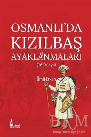 Osmanlı`da Kızılbaş Ayaklanmaları