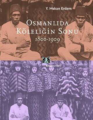 Osmanlıda Köleliğin Sonu 1800-1909