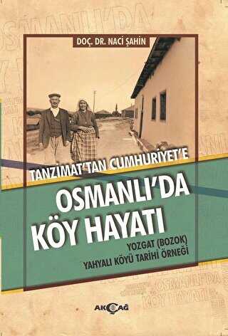 Osmanlı`da Köy Hayatı - Akçağ Yayınları