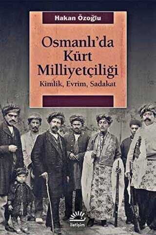 Osmanlı`da Kürt Milliyetçiliği