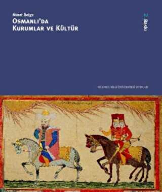 Osmanlı’da Kurumlar ve Kültür