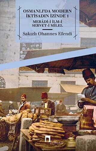 Osmanlı'da Modern İktisadın İzinde 1