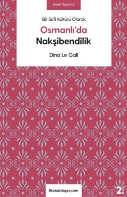 Osmanlı`da Nakşibendilik 1450-1700 - 1