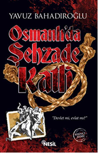 Osmanlı`da Şehzade Katli - Nesil Yayınları