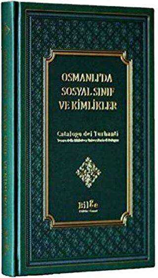 Osmanlı’da Sosyal Sınıf Ve Kimlikler - Bilge Kültür Sanat