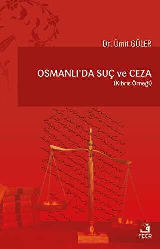 Osmanlı`da Suç Ve Ceza