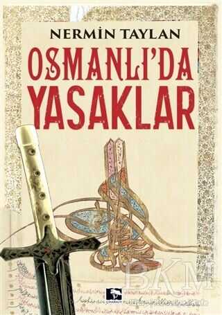 Osmanlı`da Yasaklar - Çınaraltı Yayınları