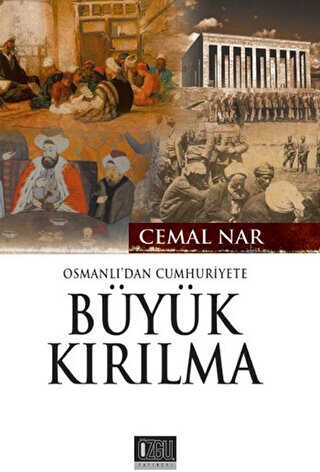 Osmanlı`dan Cumhuriyet`e Büyük Kırılma
