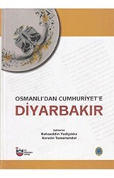 Osmanlı`dan Cumhuriyet`e Diyarbakır Cilt 1-2-3 - Diyarbakır Valiliği Kültür ve Sanat Yayınları
