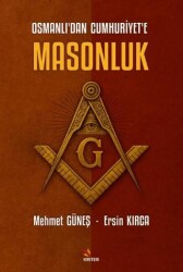 Osmanlı’dan Cumhuriyet’e Masonluk - Kriter Yayınları