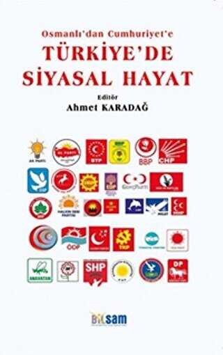 Osmanlı`dan Cumhuriyet`e Türkiye`de Siyasal Hayat
