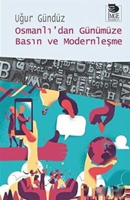 Osmanlı’dan Günümüze Basın ve Modernleşme kapağı