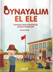 Osmanlıdan Günümüze Çocuk Oyunları - Nizamiye Akademi Yayınları