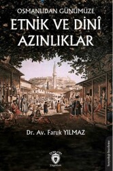Osmanlıdan Günümüze Etnik ve Dini Azınlıklar - Dorlion Yayınları