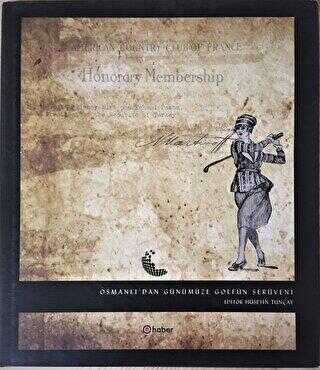 Osmanlı`dan Günümüze Golfün Serüveni - Tunçay Yayıncılık