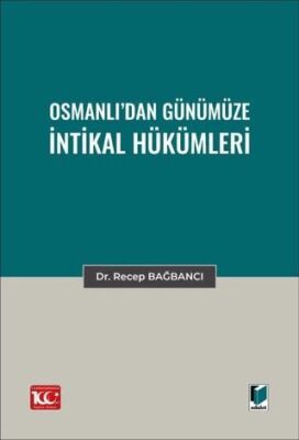 Osmanlı’dan Günümüze İntikal Hükümleri - 1