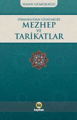 Osmanlı’dan Günümüze Mezhep ve Tarikatlar