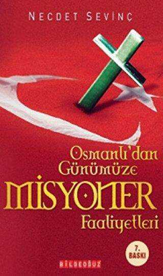 Osmanlıdan Günümüze Misyoner Faaliyetler