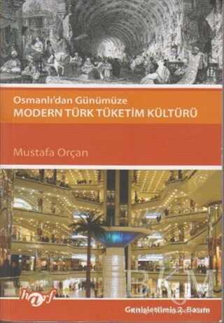 Osmanlı’dan Günümüze Modern Türk Tüketim Kültürü