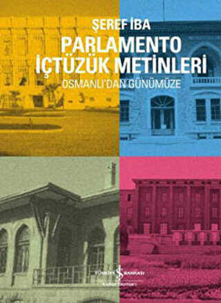 Osmanlı`dan Günümüze Parlamento İçtüzük Metinleri