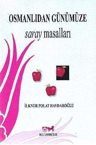 Osmanlıdan Günümüze Saray Masalları - Hel Yayıncılık