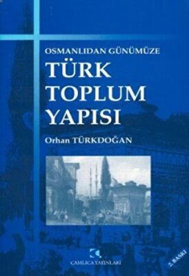 Osmanlıdan Günümüze Türk Toplum Yapısı - 1