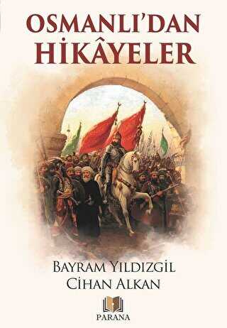 Osmanlı`dan Hikayeler