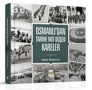 Osmanlı’dan Tarihe Not Düşen Kareler kapağı