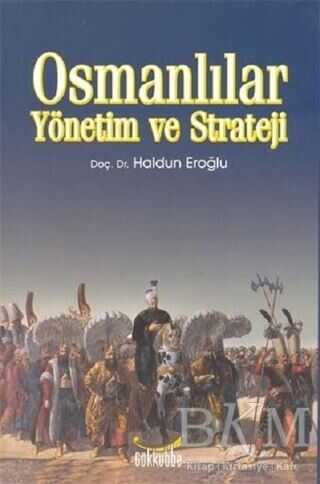 Osmanlılar Yönetim ve Strateji - Gökkubbe Yayınları