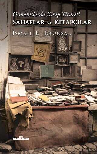 Osmanlılarda Kitap Ticareti: Sahaflar ve Kitapçılar