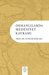 Osmanlılarda Medeniyet Kavramı - Post Yayınevi