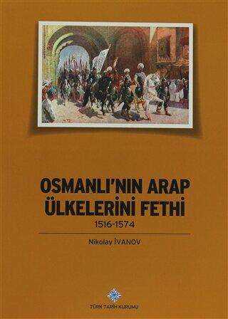 Osmanlı`nın Arap Ülkelerini Fethi