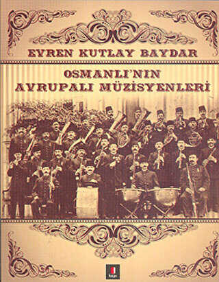 Osmanlı’nın Avrupalı Müzisyenleri