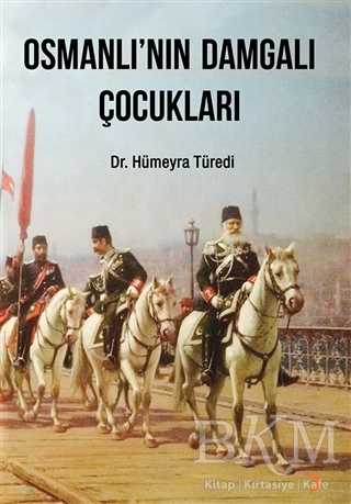 Osmanlı’nın Damgalı Çocukları - Cinius Yayınları