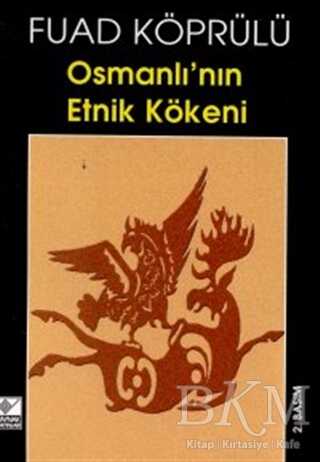 Osmanlı’nın Etnik Kökeni - 1