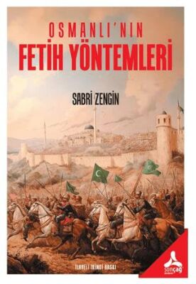 Osmanlı`nın Fetih Yöntemleri - 1