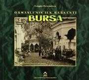 Osmanlı'nın İlk Başkenti Bursa