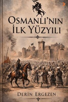 Osmanlı’nın İlk Yüzyılı - 1