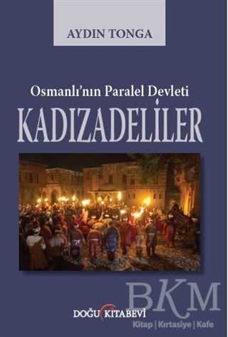 Osmanlı’nın Paralel Devleti Kadızadeliler - Doğu Kitabevi