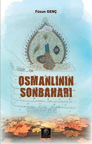 Osmanlının Sonbaharı - Zeyrek Yayıncılık