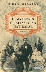 Osmanlı’nın Üç Kıtasından Hatıralar - Yeditepe Yayınevi