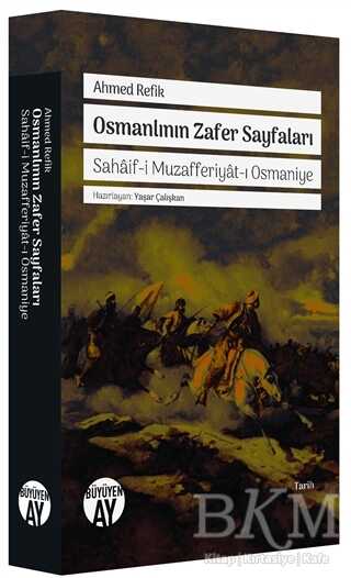 Osmanlının Zafer Sayfaları - Büyüyen Ay Yayınları
