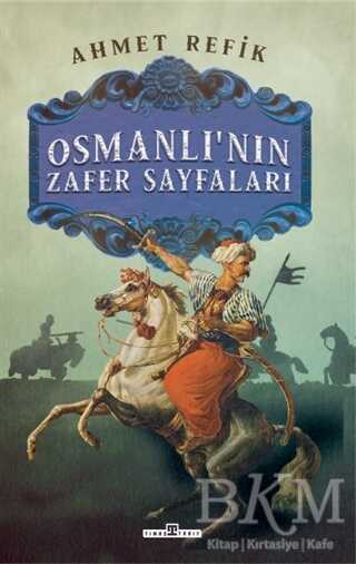 Osmanlı`nın Zafer Sayfaları