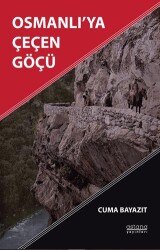 Osmanlı’ya Çeçen Göçü - Astana Yayınları