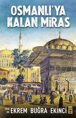 Osmanlı`ya Kalan Miras kapağı