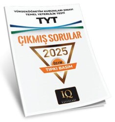 ÖSYM Tıpkı Basım Çıkmış Sorular TYT 2025 - IQ Yayınları